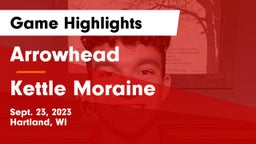 Arrowhead  vs Kettle Moraine  Game Highlights - Sept. 23, 2023