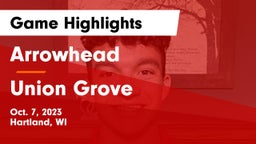 Arrowhead  vs Union Grove  Game Highlights - Oct. 7, 2023