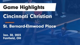 Cincinnati Christian  vs St. Bernard-Elmwood Place  Game Highlights - Jan. 30, 2023