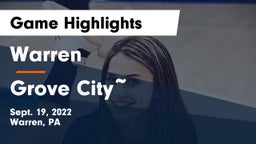 Warren  vs Grove City Game Highlights - Sept. 19, 2022