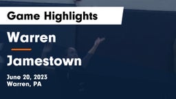 Warren  vs Jamestown Game Highlights - June 20, 2023