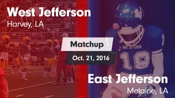 Matchup: West Jefferson vs. East Jefferson  2016