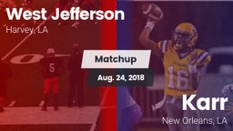 Matchup: West Jefferson vs. Karr  2018