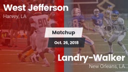 Matchup: West Jefferson vs.  Landry-Walker  2018