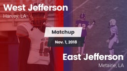 Matchup: West Jefferson vs. East Jefferson  2018