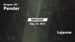 Matchup: Pender vs. Lejeune  2016