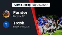 Recap: Pender  vs. Trask  2017