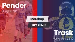 Matchup: Pender vs. Trask  2018
