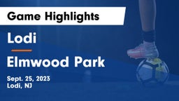 Lodi  vs Elmwood Park  Game Highlights - Sept. 25, 2023
