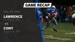 Recap: Lawrence  vs. Cony  2016