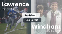Matchup: Lawrence vs. Windham  2019