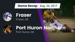 Recap: Fraser  vs. Port Huron Northern  2017