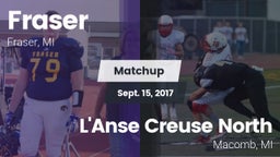 Matchup: Fraser vs. L'Anse Creuse North  2017