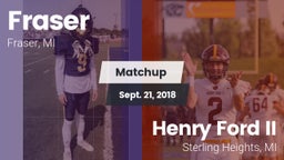 Matchup: Fraser vs. Henry Ford II  2018