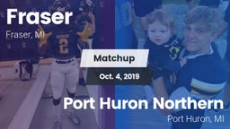 Matchup: Fraser vs. Port Huron Northern  2019