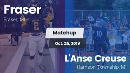 Matchup: Fraser vs. L'Anse Creuse  2019
