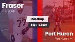 Matchup: Fraser vs. Port Huron  2020