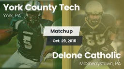 Matchup: York County Tech vs. Delone Catholic  2016