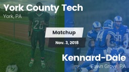 Matchup: York County Tech vs. Kennard-Dale  2018