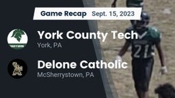 Recap: York County Tech  vs. Delone Catholic  2023