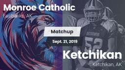 Matchup: Monroe Catholic vs. Ketchikan  2019