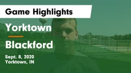 Yorktown  vs Blackford  Game Highlights - Sept. 8, 2020