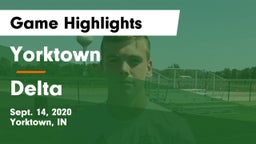Yorktown  vs Delta  Game Highlights - Sept. 14, 2020