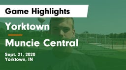 Yorktown  vs Muncie Central  Game Highlights - Sept. 21, 2020