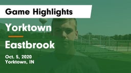 Yorktown  vs Eastbrook  Game Highlights - Oct. 5, 2020