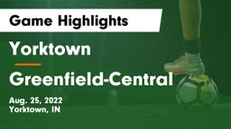Yorktown  vs Greenfield-Central  Game Highlights - Aug. 25, 2022