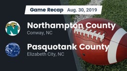 Recap: Northampton County  vs. Pasquotank County  2019