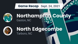 Recap: Northampton County  vs. North Edgecombe  2021