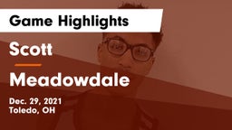 Scott  vs Meadowdale  Game Highlights - Dec. 29, 2021
