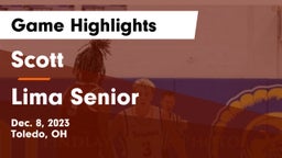 Scott  vs Lima Senior  Game Highlights - Dec. 8, 2023
