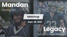 Matchup: Mandan vs. Legacy  2018