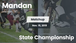 Matchup: Mandan vs. State Championship 2019