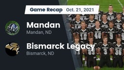 Recap: Mandan  vs. Bismarck Legacy  2021