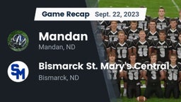Recap: Mandan  vs. Bismarck St. Mary's Central  2023