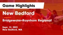 New Bedford  vs Bridgewater-Raynham Regional  Game Highlights - Sept. 12, 2023