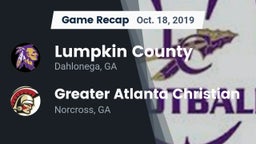 Recap: Lumpkin County  vs. Greater Atlanta Christian  2019