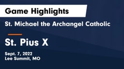 St. Michael the Archangel Catholic  vs St. Pius X  Game Highlights - Sept. 7, 2022