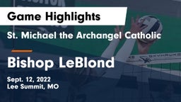 St. Michael the Archangel Catholic  vs Bishop LeBlond  Game Highlights - Sept. 12, 2022