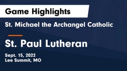 St. Michael the Archangel Catholic  vs St. Paul Lutheran  Game Highlights - Sept. 15, 2022
