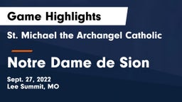 St. Michael the Archangel Catholic  vs Notre Dame de Sion  Game Highlights - Sept. 27, 2022