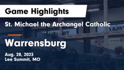 St. Michael the Archangel Catholic  vs Warrensburg  Game Highlights - Aug. 28, 2023
