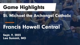 St. Michael the Archangel Catholic  vs Francis Howell Central  Game Highlights - Sept. 9, 2023