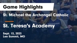 St. Michael the Archangel Catholic  vs St. Teresa's Academy  Game Highlights - Sept. 13, 2023