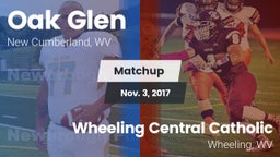Matchup: Oak Glen vs. Wheeling Central Catholic  2017
