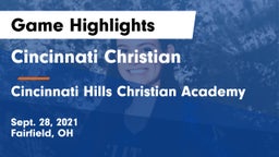 Cincinnati Christian  vs Cincinnati Hills Christian Academy Game Highlights - Sept. 28, 2021