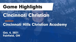 Cincinnati Christian  vs Cincinnati Hills Christian Academy Game Highlights - Oct. 4, 2021